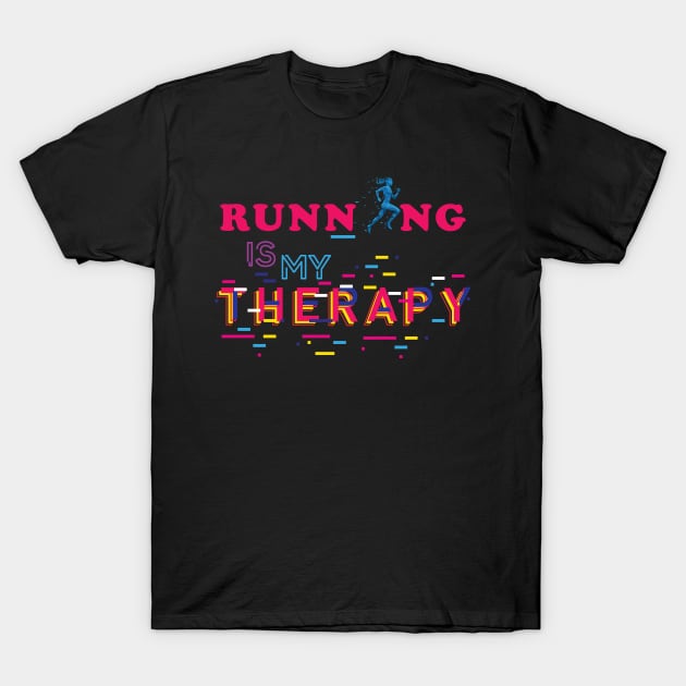Running is my therapy. Fitness - Inspirational T-Shirt by Shirty.Shirto